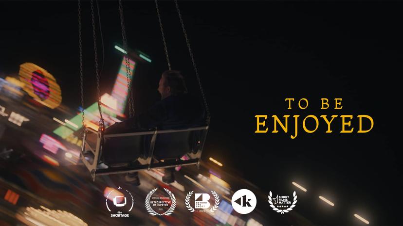 To Be Enjoyed | Short Film of the Month