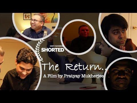 The Return...| Short Film Nominee