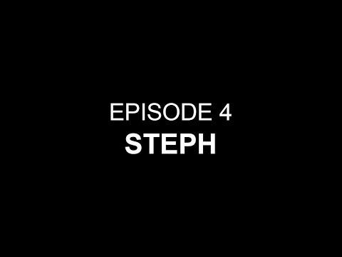 Ep 04: Steph