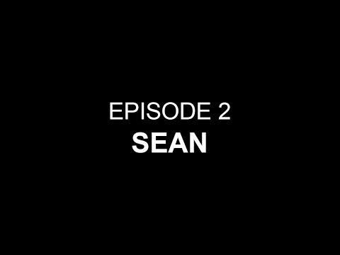 Ep 02: Sean